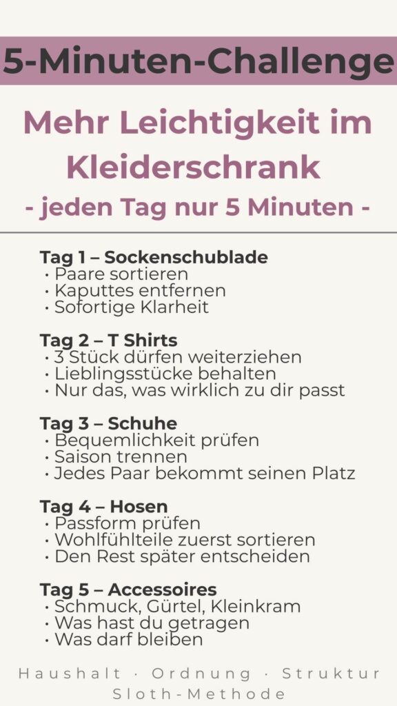 5-Minuten-Challenge für mehr Leichtigkeit im Kleiderschrank mit einer täglichen Mini-Aufgabe zu Socken, T-Shirts, Schuhen, Hosen und Accessoires.